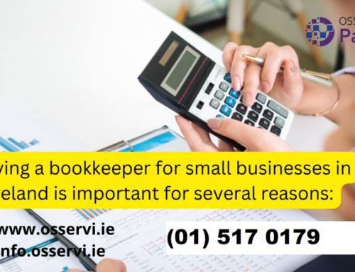 Having a bookkeeper for small businesses in Ireland is important for several reasons: