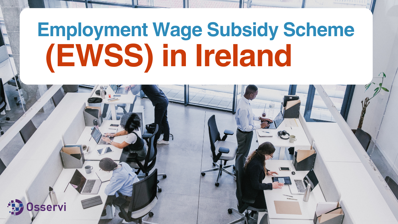 Employment Wage Subsidy Scheme (EWSS) in Ireland Employment Wage Subsidy Scheme (EWSS) in Ireland