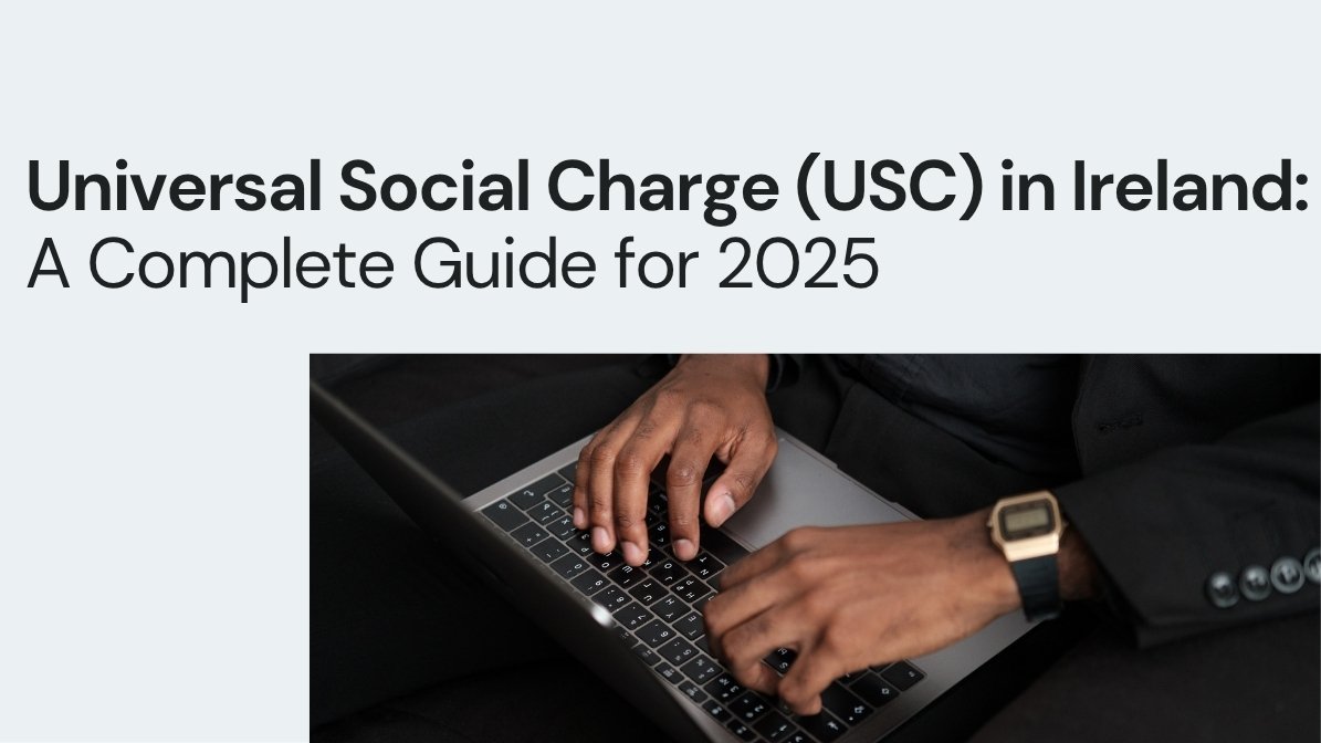Universal Social Charge (USC) in Ireland A Complete Guide for 2025